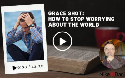 Grace Shot: How to stop worrying about the world?